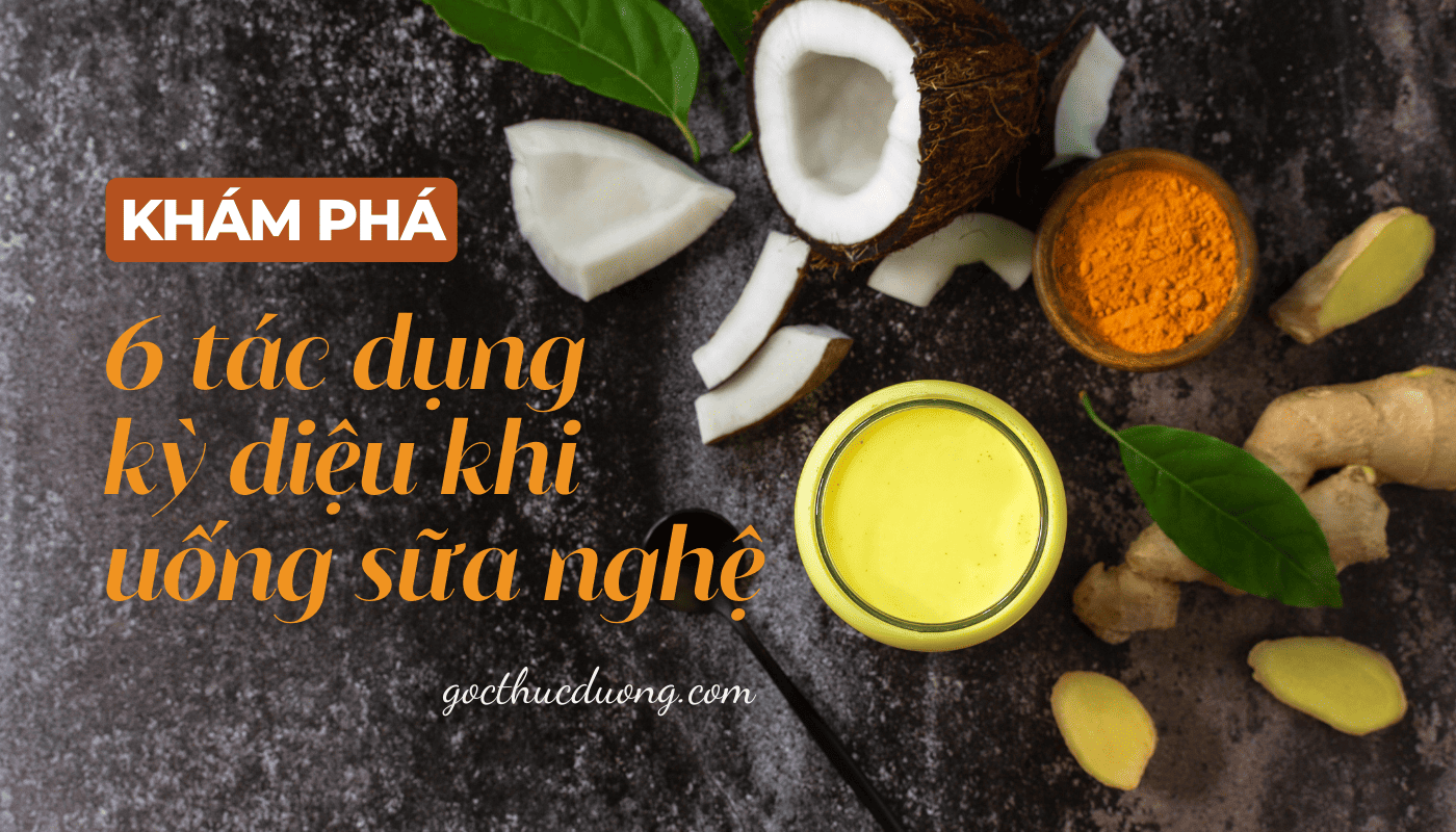 uống sữa nghệ có tác dụng gì